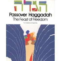 The Feast of Freedom - Passover Haggadah - The Rabbinical Assembly